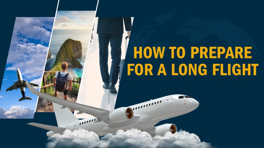 How to Prepare for a Long Flight